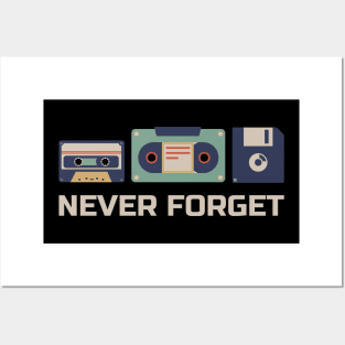 Never Forget - Old Retro Tech - Retro Color Posters and Art